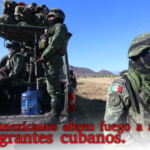 Militares mexicanos balean autobús donde viajaban migrantes cubanos.